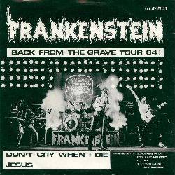 Frankenstein (NL) : Don't Cry When I Die